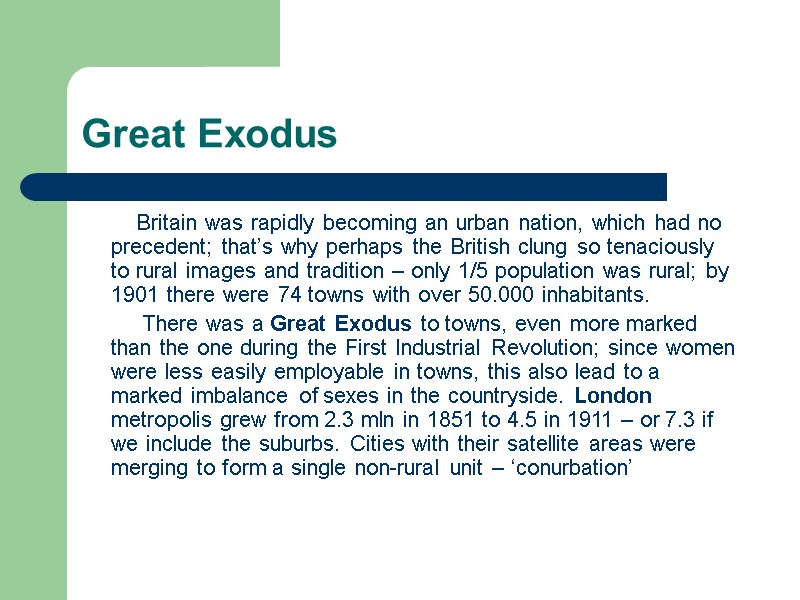 Great Exodus          Britain was rapidly